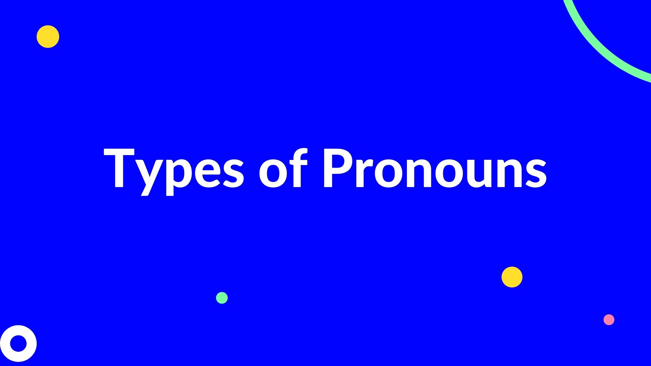 the-types-of-pronouns-examples-and-rules-skygrammar